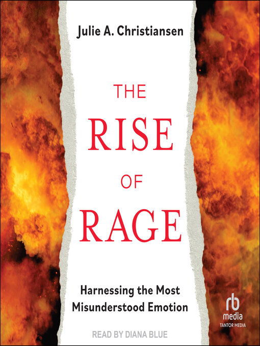 Title details for The Rise of Rage by Julie A. Christiansen - Available